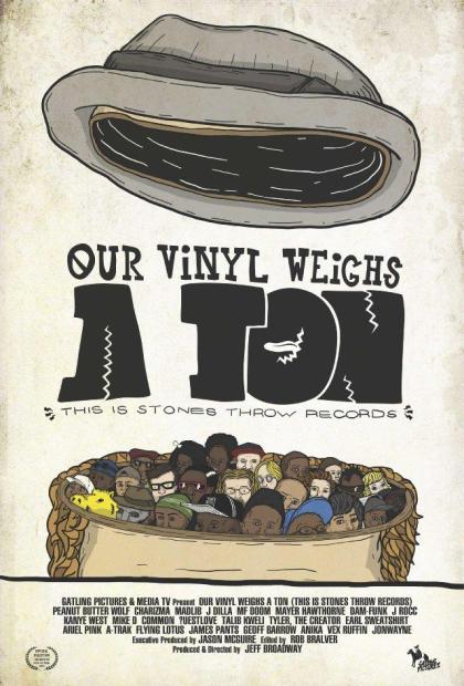 Our Vinyl Weighs a Ton: This Is Stones Throw Records