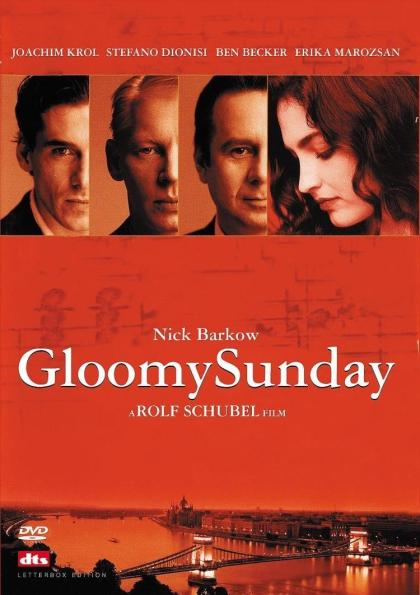 Gloomy Sunday - Ein Lied von Liebe und Tod