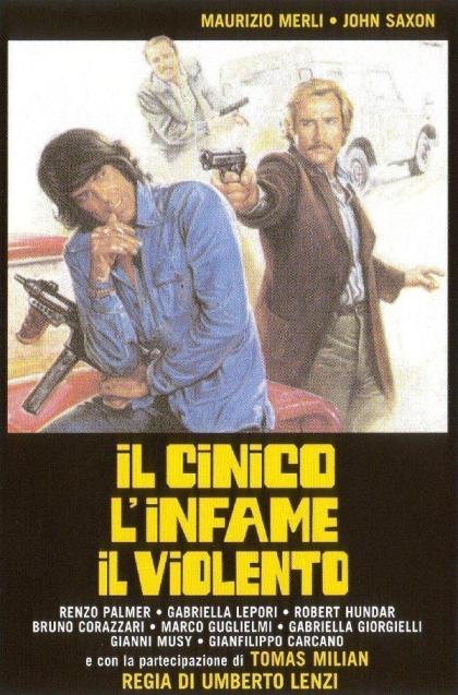 cinico, l'infame, il violento