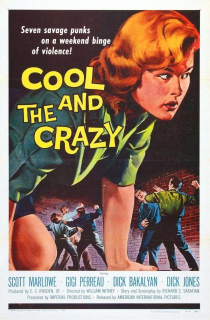 Cool and the Crazy