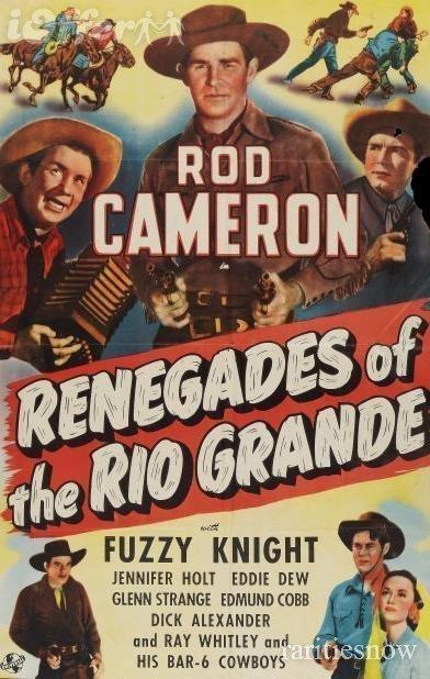 Renegades of the Rio Grande