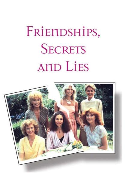 Friendships, Secrets and Lies