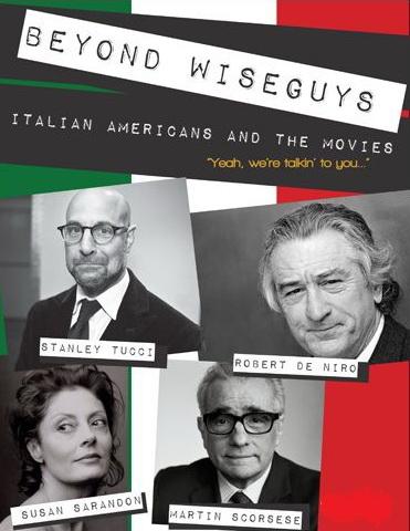 Beyond Wiseguys: Italian Americans & the Movies