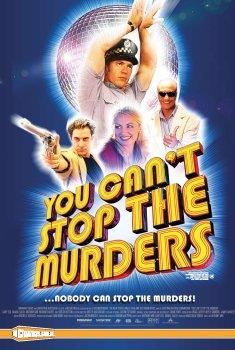 You Can't Stop the Murders