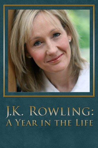 J.K. Rowling: A Year in the Life