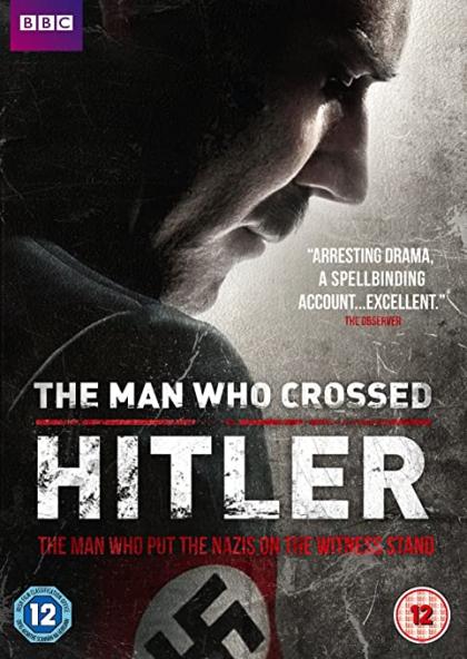 Man who Crossed Hitler