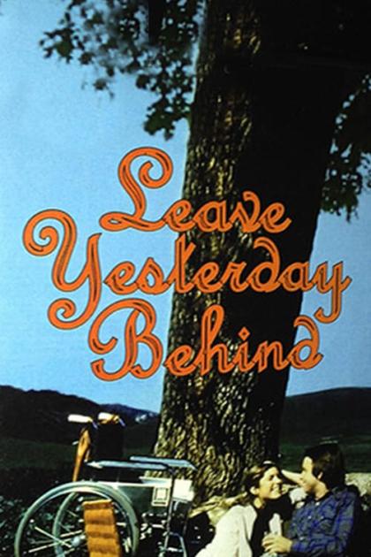 Leave Yesterday Behind