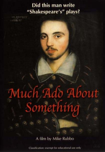 Much Ado About Something