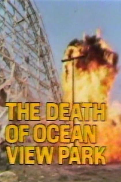 Death of Ocean View Park