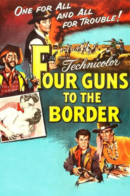 Four Guns to the Border