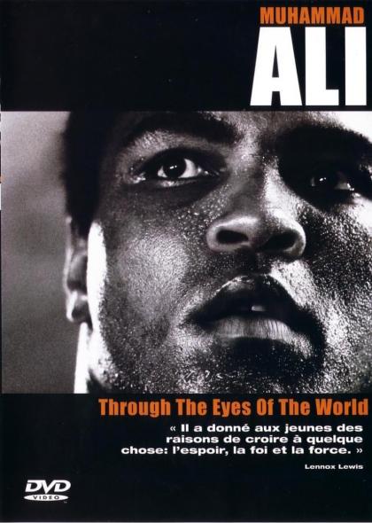 Muhammad Ali: Through the Eyes of the World