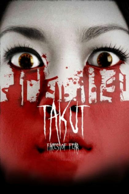 Takut: Faces of Fear