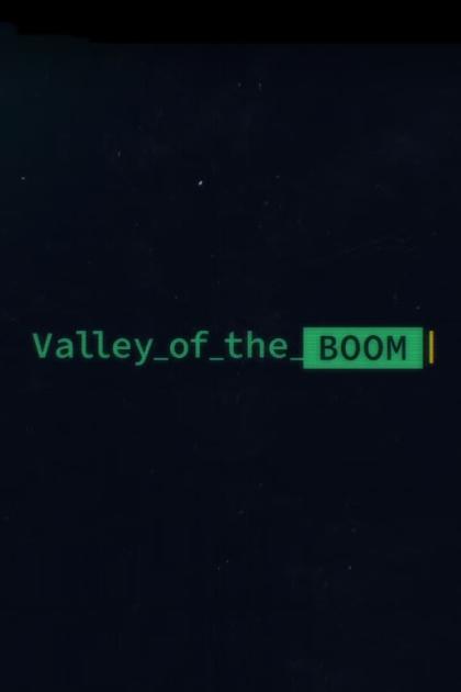 Valley of the Boom 