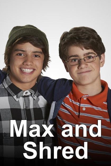 Max and Shred