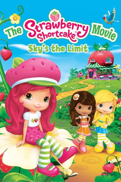 Strawberry Shortcake Movie: Sky's the Limit