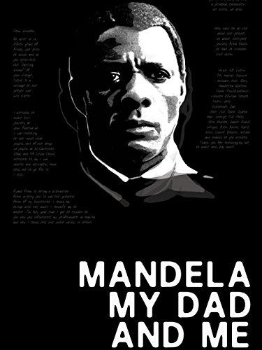 Mandela, My Dad and Me