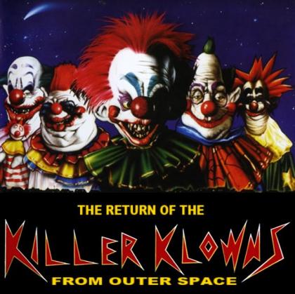 Return of the Killer Klowns from Outer Space in 3D